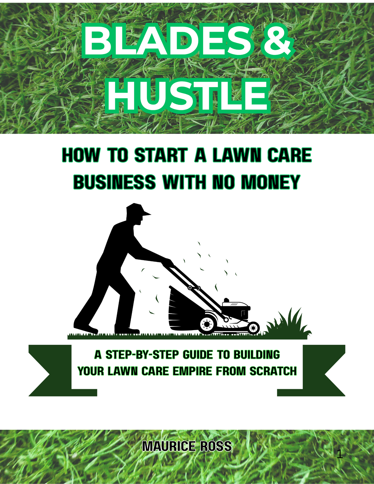 Blades & Hustle: Start a Lawn Care Business With No Money