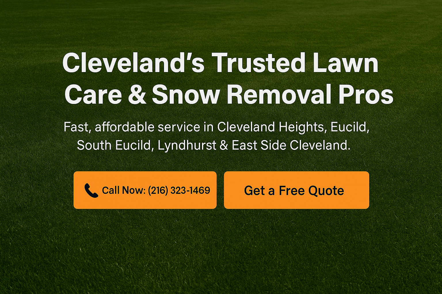 Promotional text for Cleveland's Trusted Lawn Care & Snow Removal Pros on a green background with contact information.